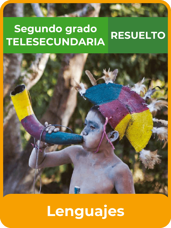 libro resuelto lenguajes segundo de telesecundaria