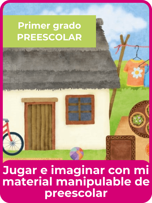 libro de la SEP jugar e imaginar con mi material manipulable de prescolar primer grado