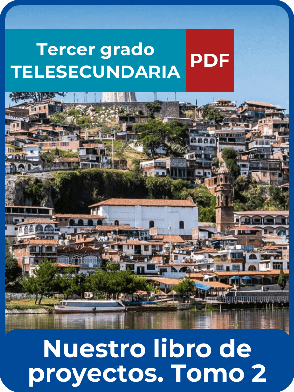nuestro libro de proyectos tomo 2 tercero de telesecundaria en PDF