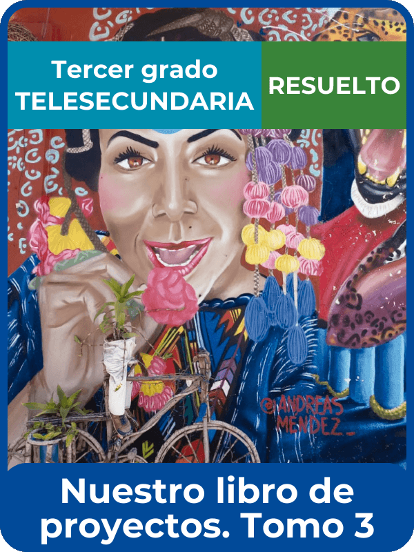 nuestro libro de proyectos tomo 3 tercero de telesecundaria resuelto