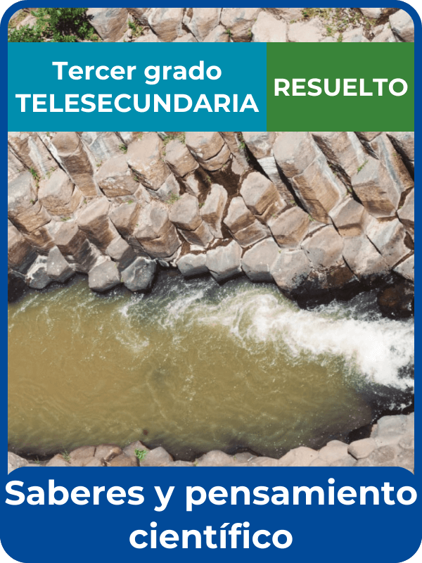 libro resuelto saberes y pensamiento científico tercero de telesecundaria