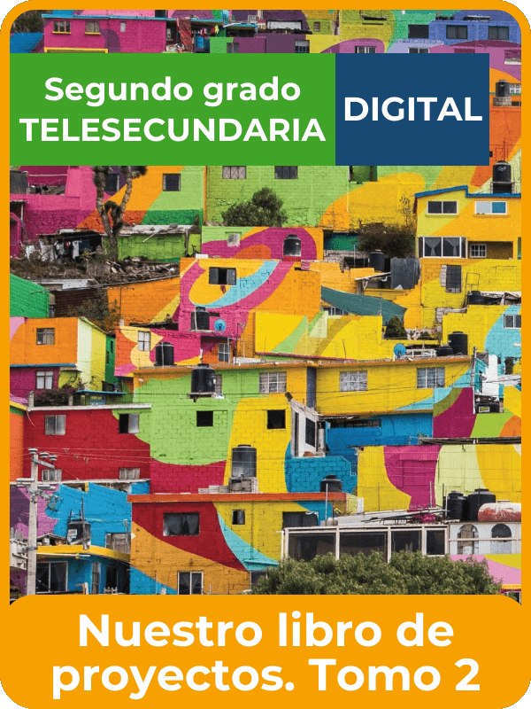 leer en línea nuestro libro de proyectos tomo 2 segundo de telesecundaria